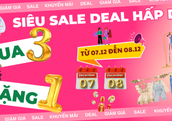Săn SALE MUA 3 TẶNG 1 Vào Ngày 07-08/12/2024