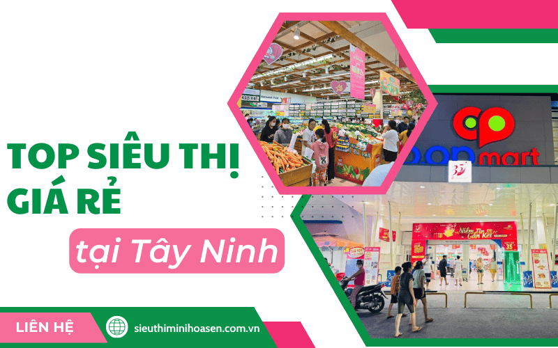 siêu thị giá rẻ ở Tây Ninh