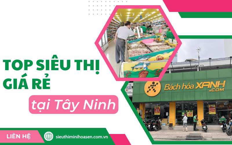 siêu thị giá rẻ ở Tây Ninh
